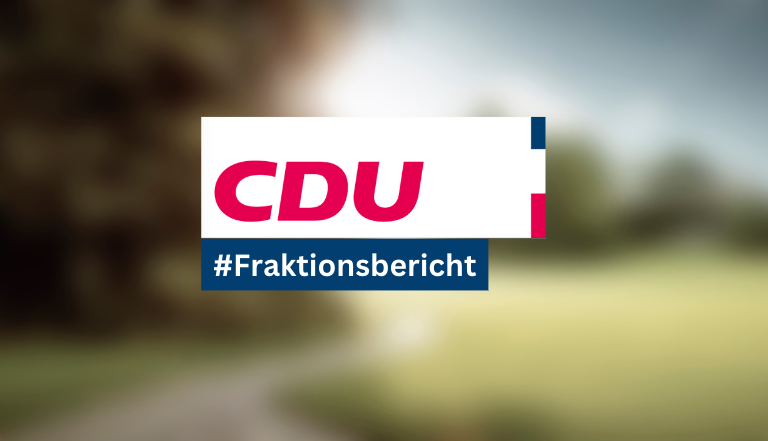 Bericht aus der Fraktion